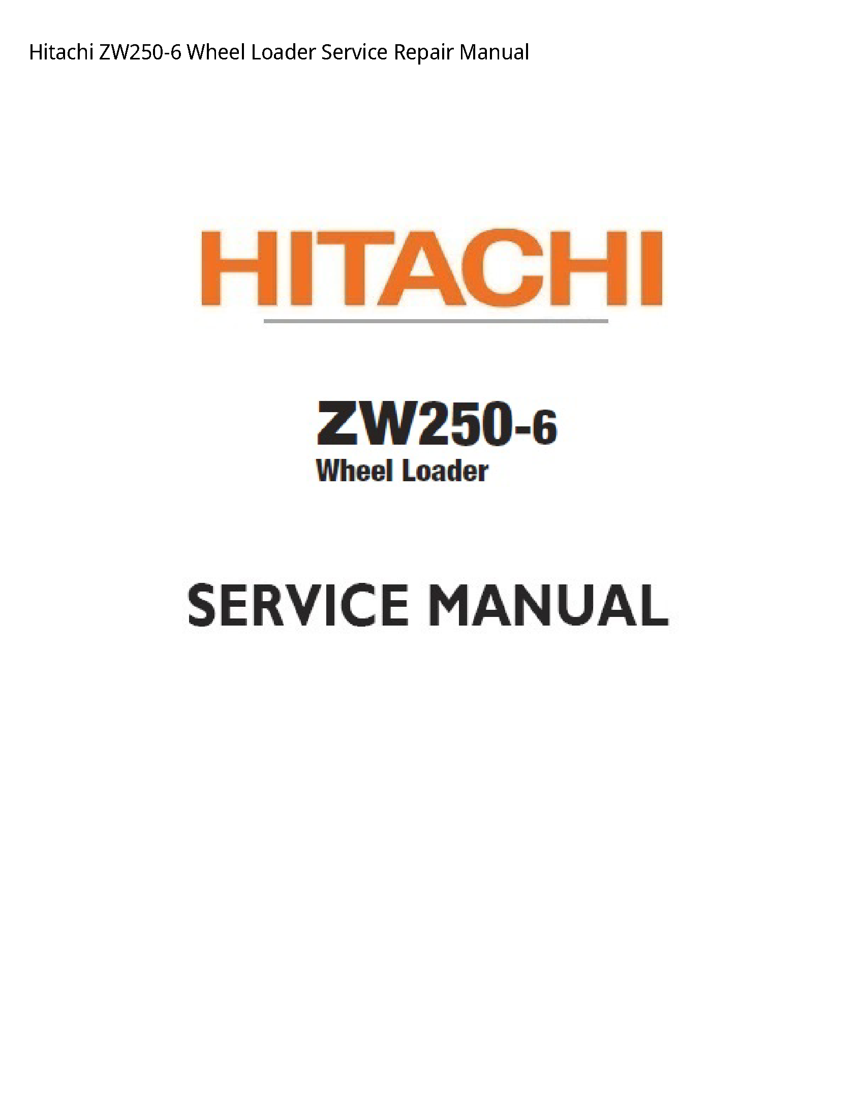 Hitachi ZW250-6 Wheel Loader manual