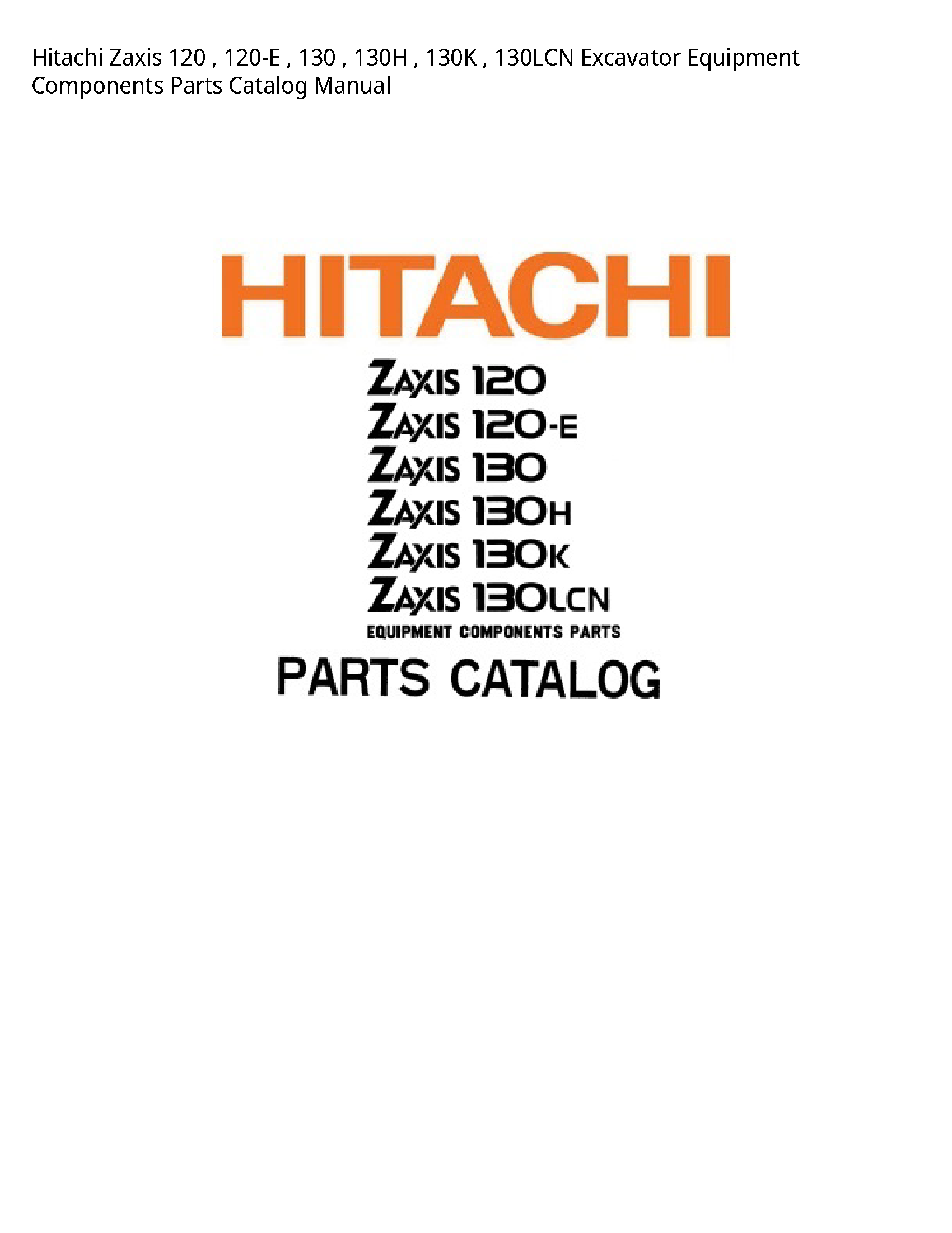 Hitachi 120 Zaxis Excavator Equipment Components Parts Catalog manual