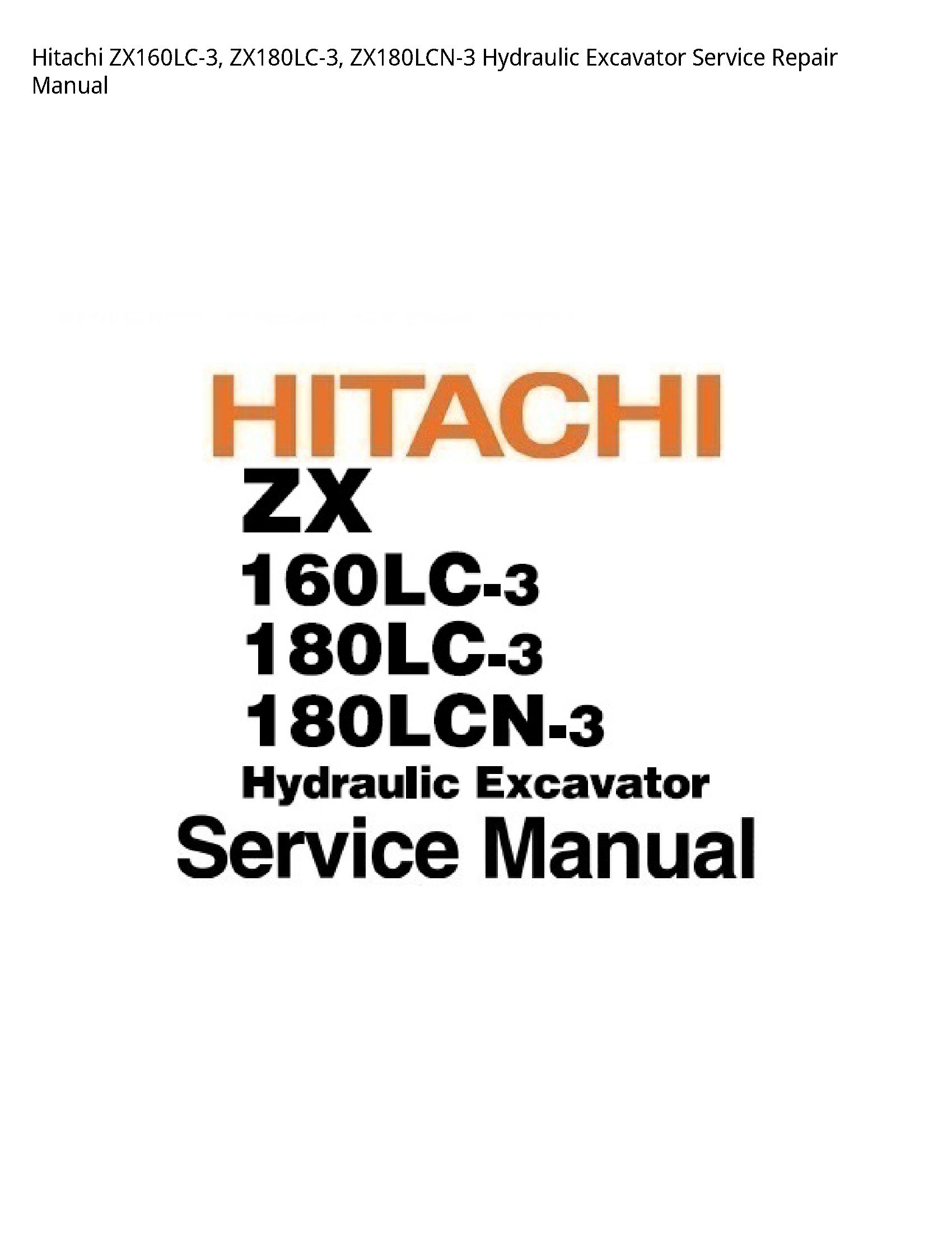 Hitachi ZX160LC-3 Hydraulic Excavator manual