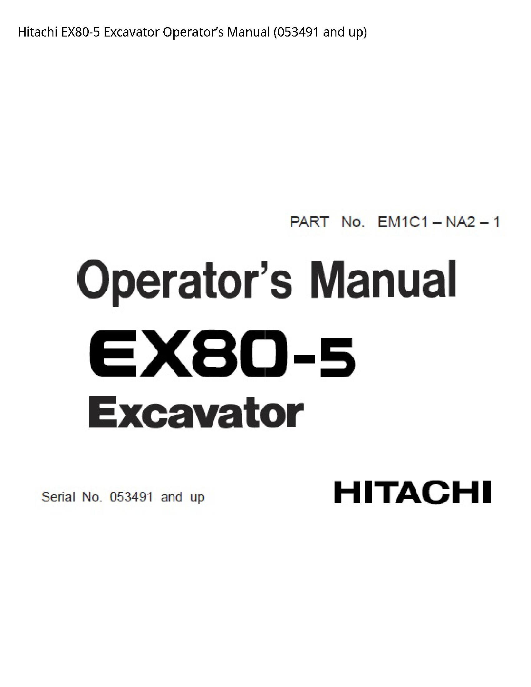 Hitachi EX80-5 Excavator Operator’s manual