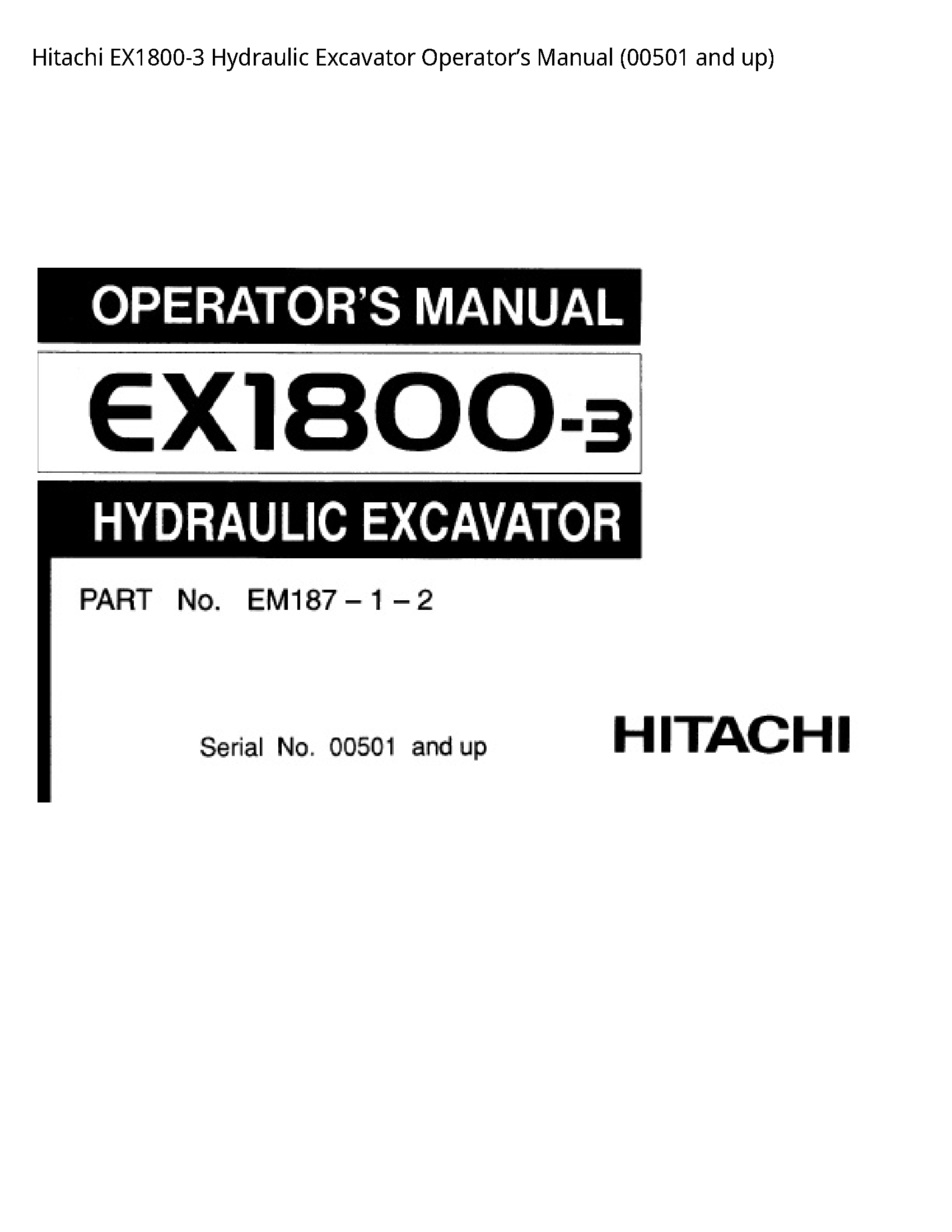 Hitachi EX1800-3 Hydraulic Excavator Operator’s manual