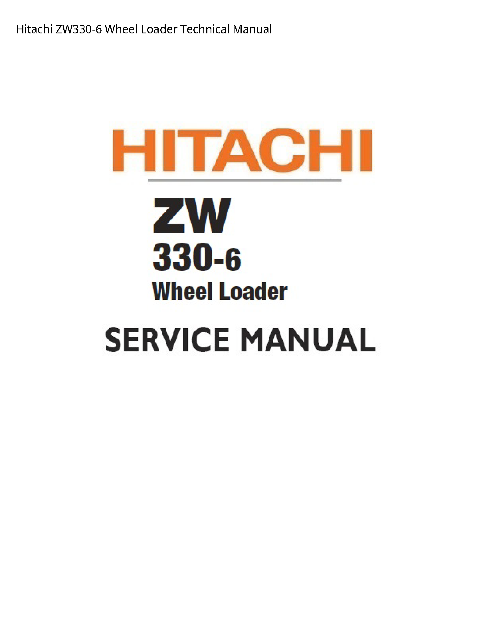 Hitachi ZW330-6 Wheel Loader Technical manual