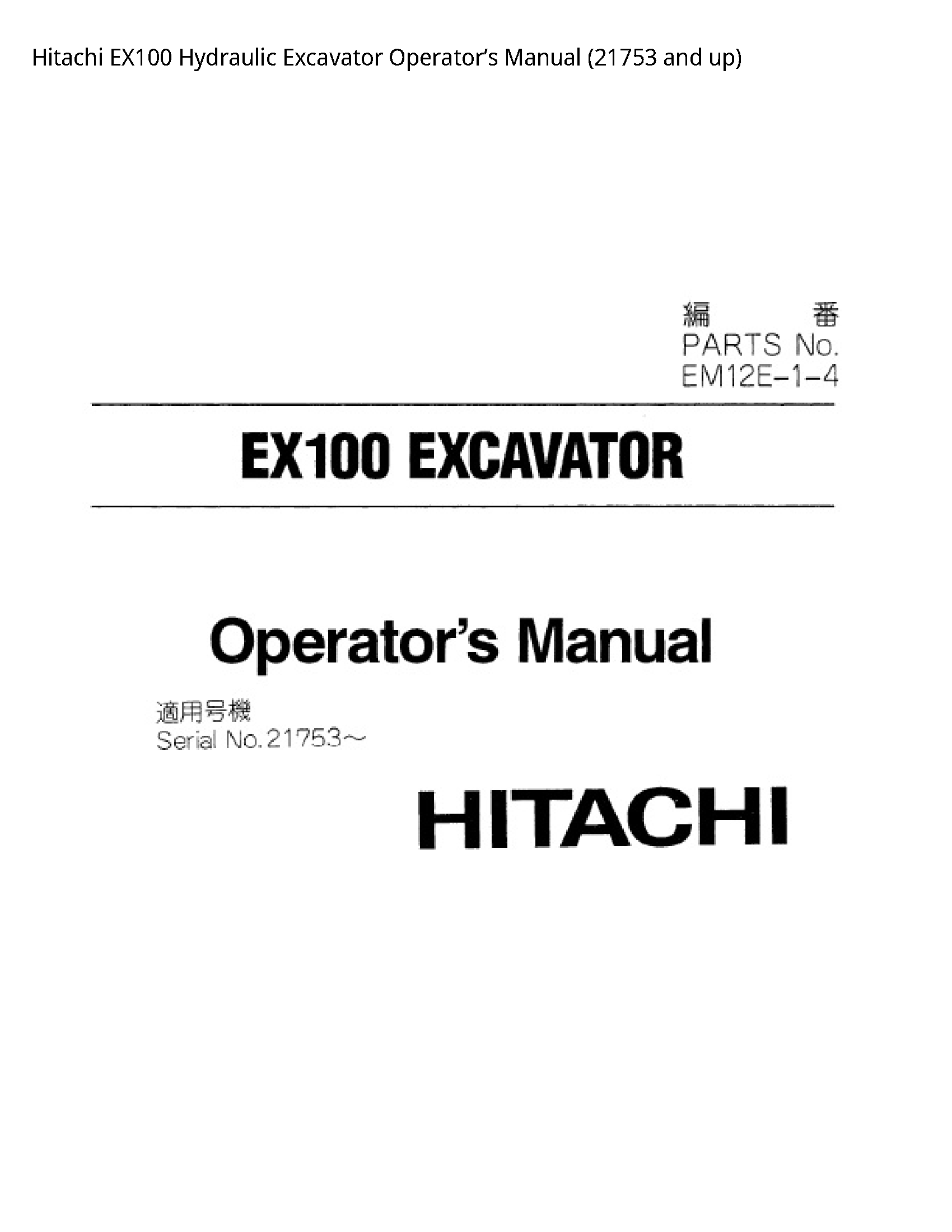 Hitachi EX100 Hydraulic Excavator Operator’s manual