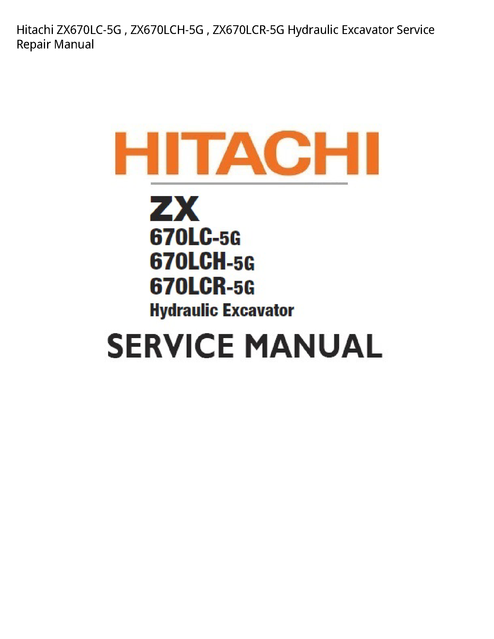 Hitachi ZX670LC-5G Hydraulic Excavator manual