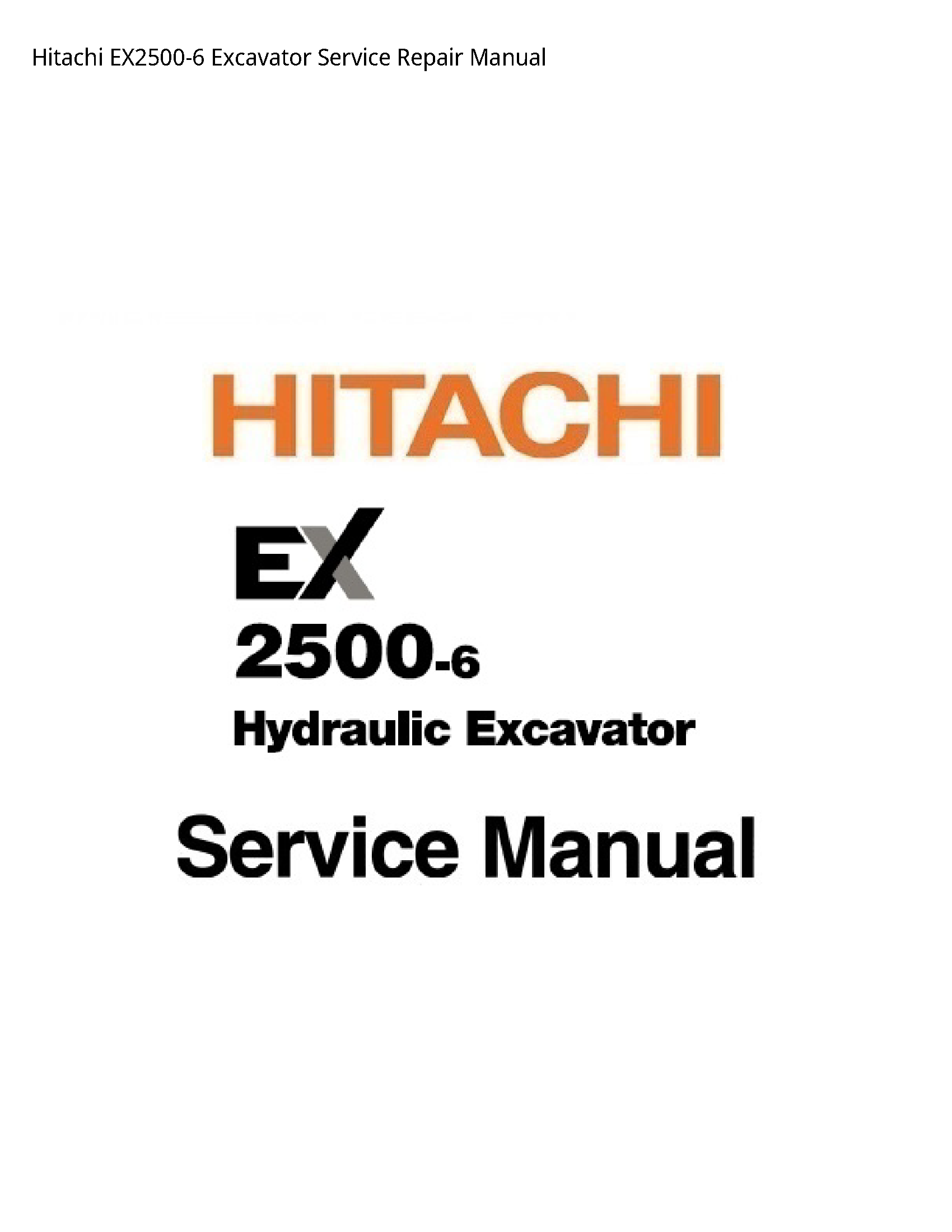 Hitachi EX2500-6 Excavator manual