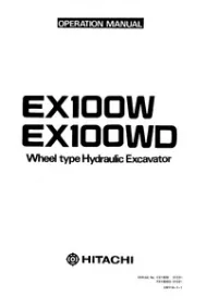 Hitachi EX100W   EX100WD Wheel Type Hydraulic Excavator Operator’s Manual (0103 and up) preview