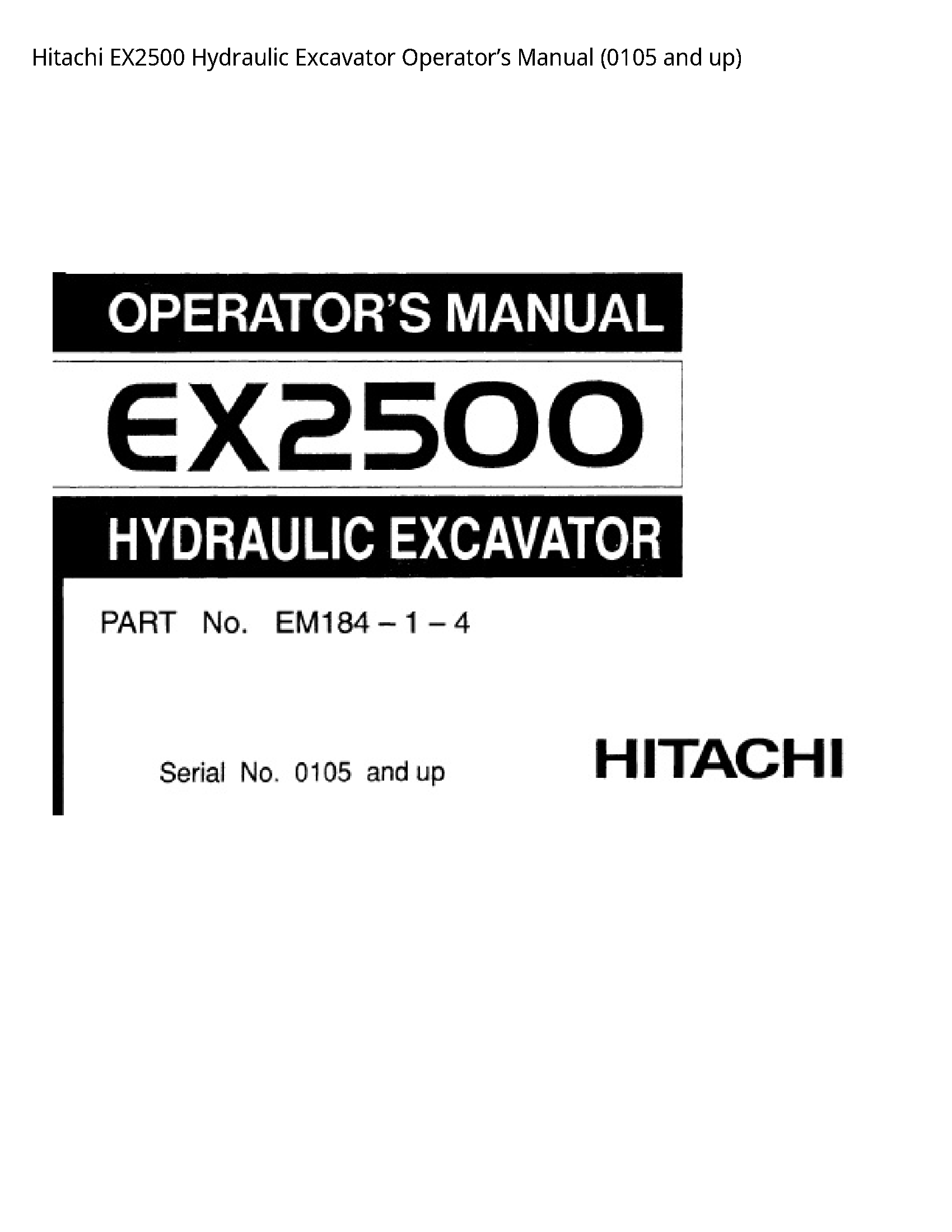 Hitachi EX2500 Hydraulic Excavator Operator’s manual