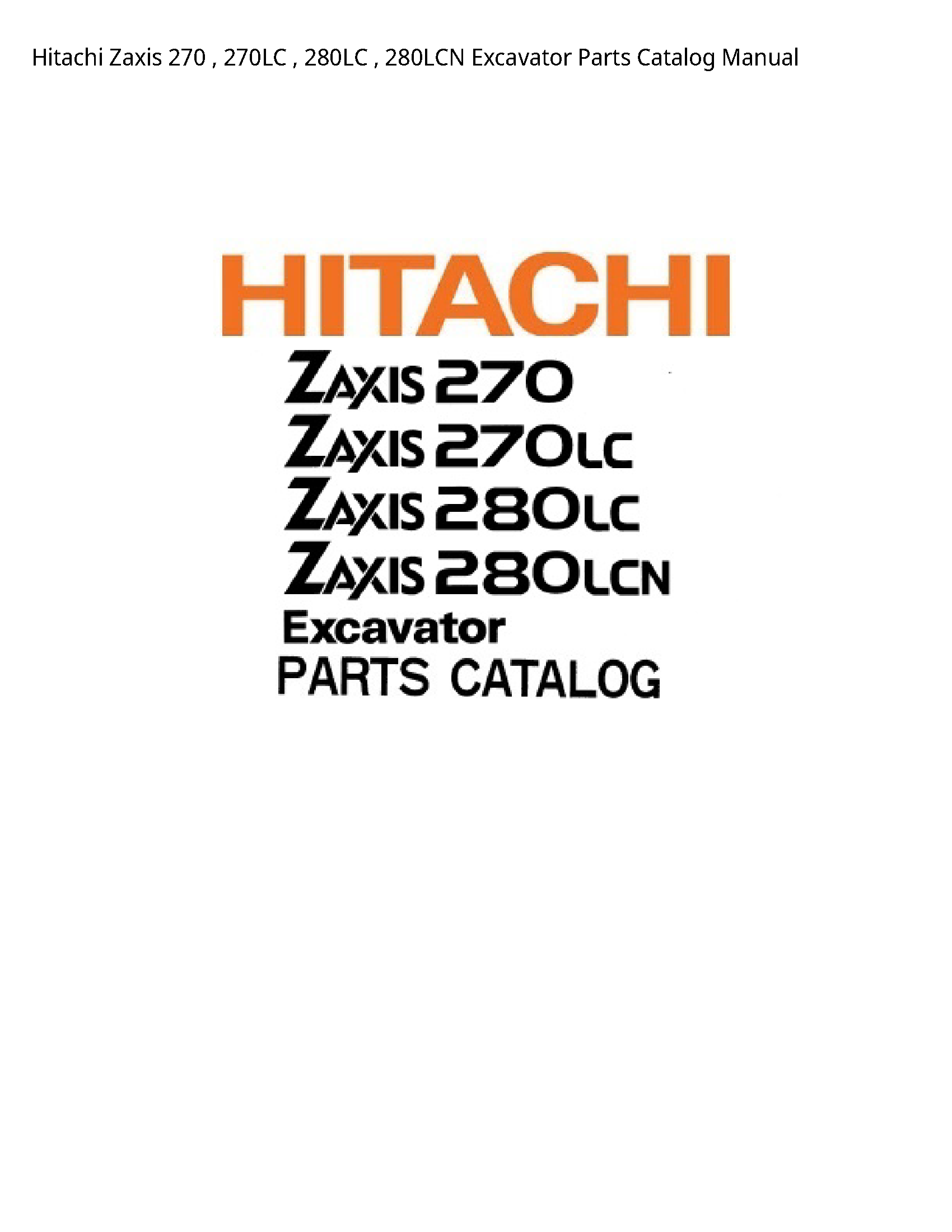Hitachi 270 Zaxis Excavator Parts Catalog manual