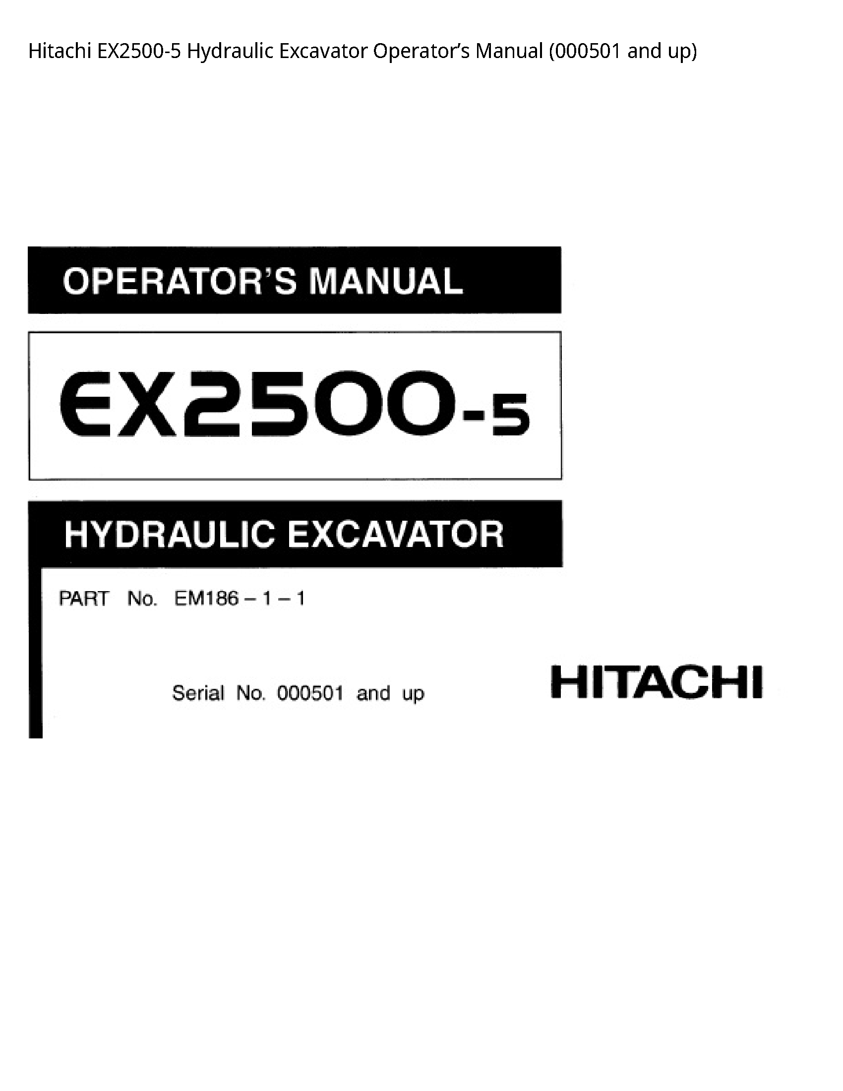 Hitachi EX2500-5 Hydraulic Excavator Operator’s manual