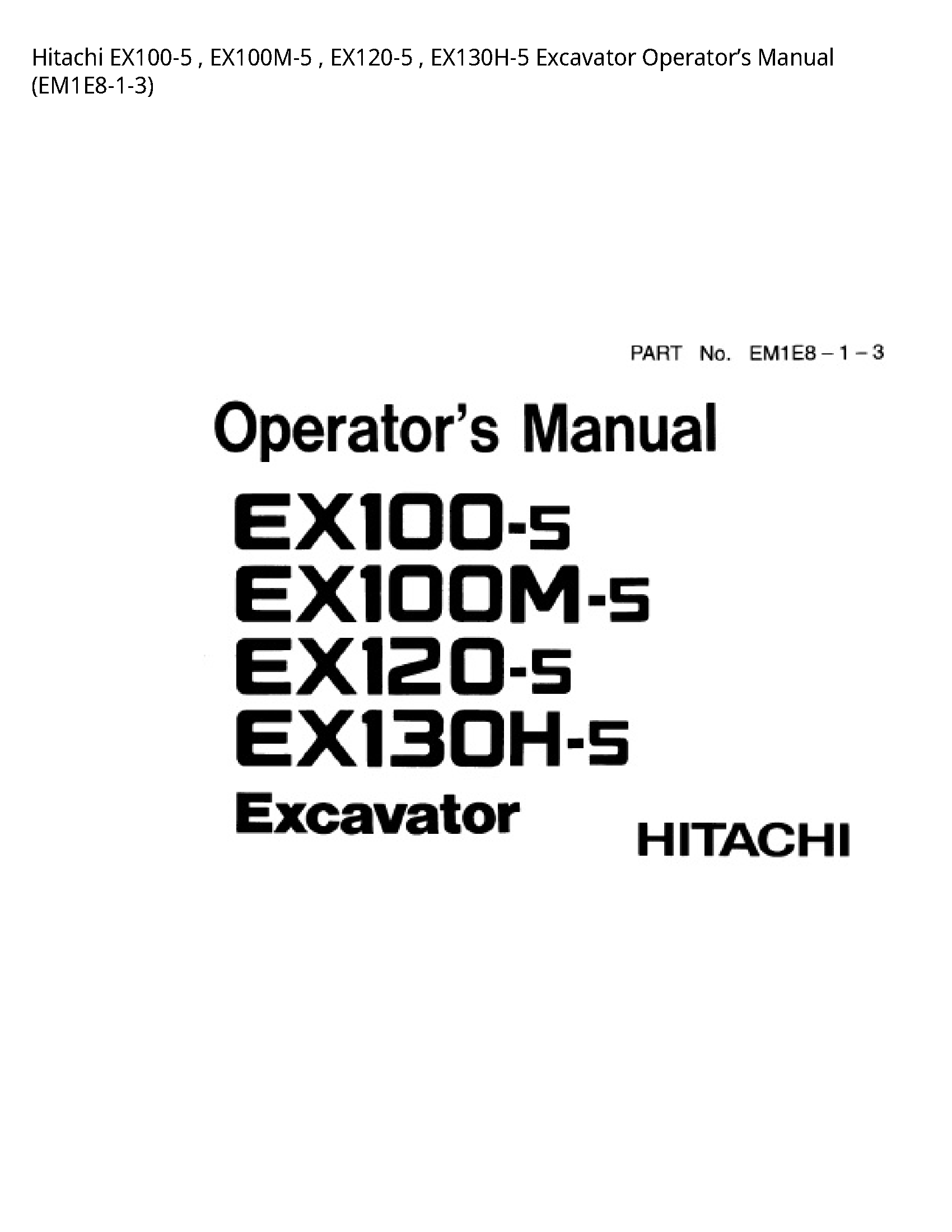 Hitachi EX100-5 Excavator Operator’s manual
