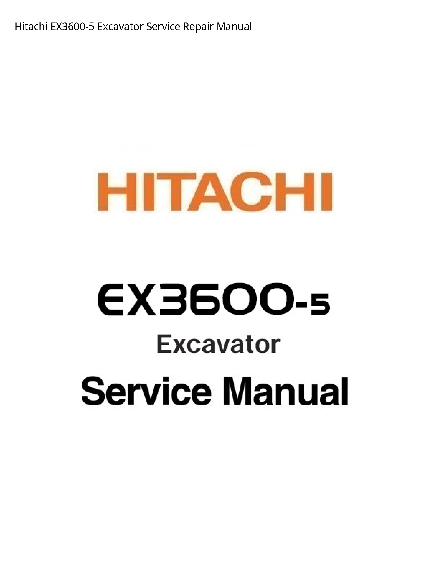 Hitachi EX3600-5 Excavator manual