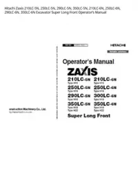 Hitachi Zaxis 210LC-5N  250LC-5N  290LC-5N  350LC-5N  210LC-6N  250LC-6N  290LC-6N  350LC-6N Excavator Super Long Front Operator’s Manual preview