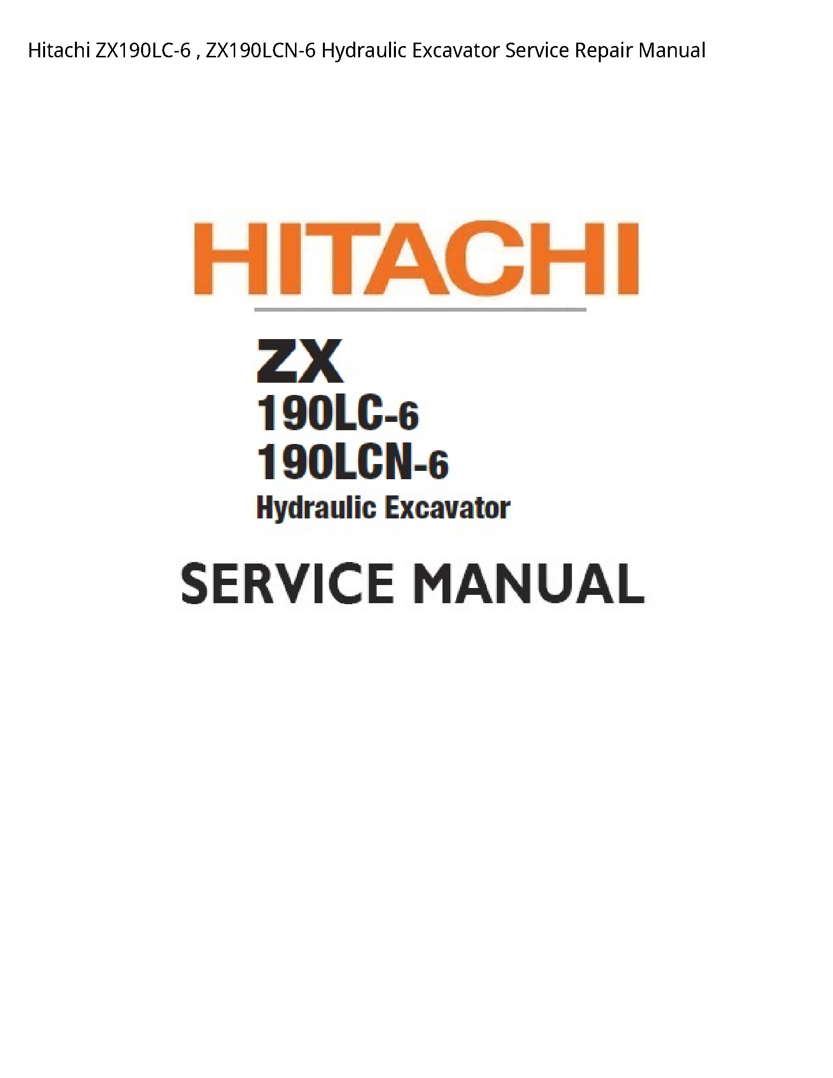 Hitachi ZX190LC-6 Hydraulic Excavator manual