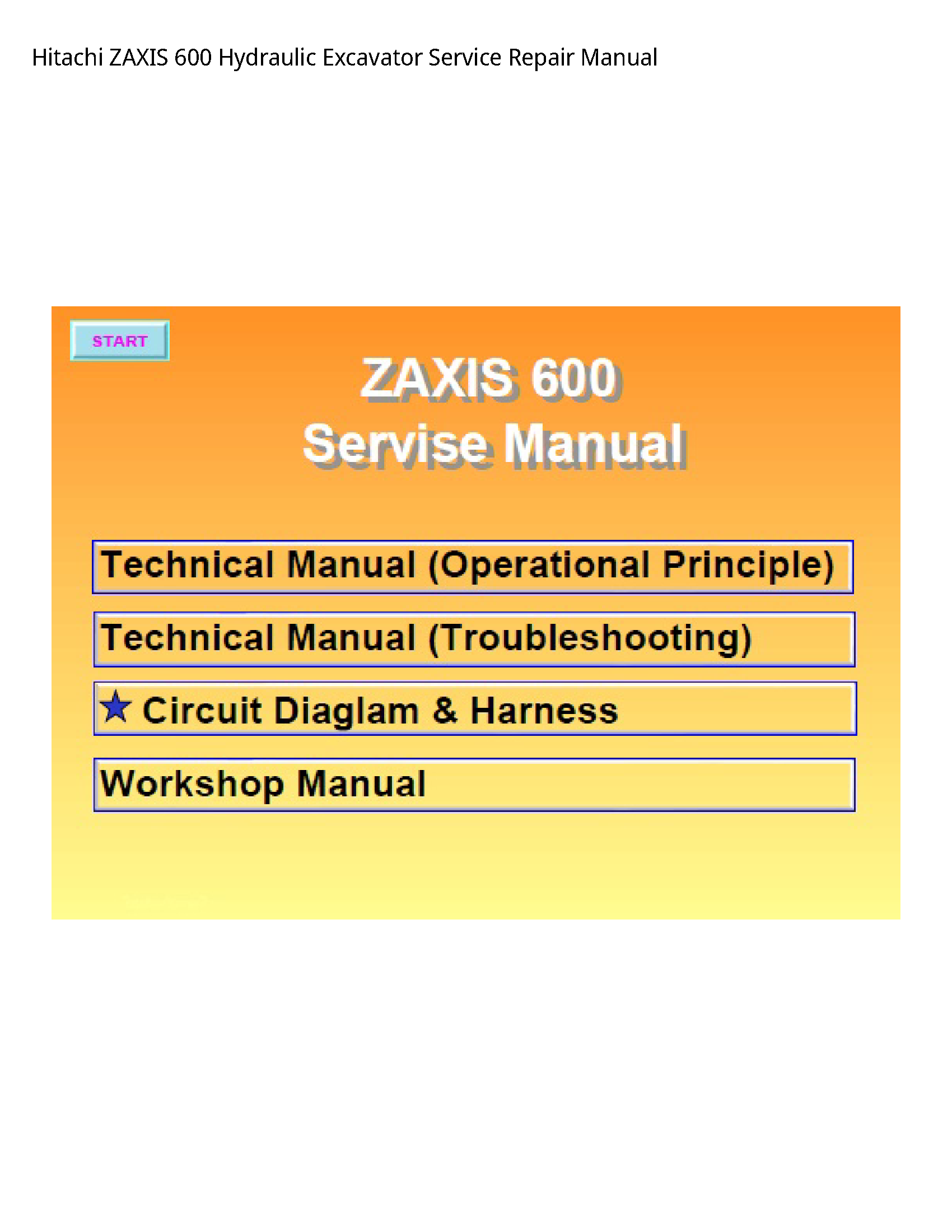 Hitachi 600 ZAXIS Hydraulic Excavator manual