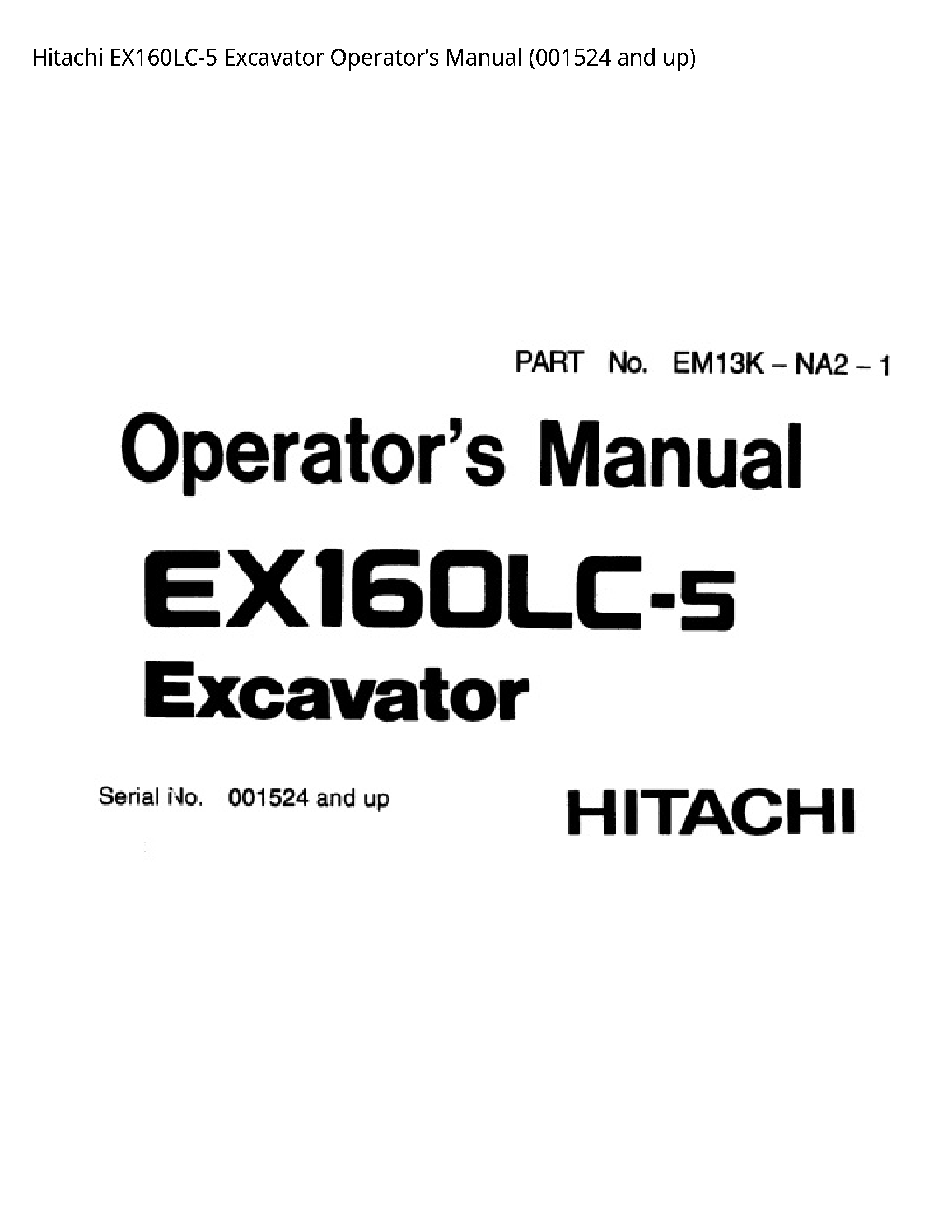 Hitachi EX160LC-5 Excavator Operator’s manual