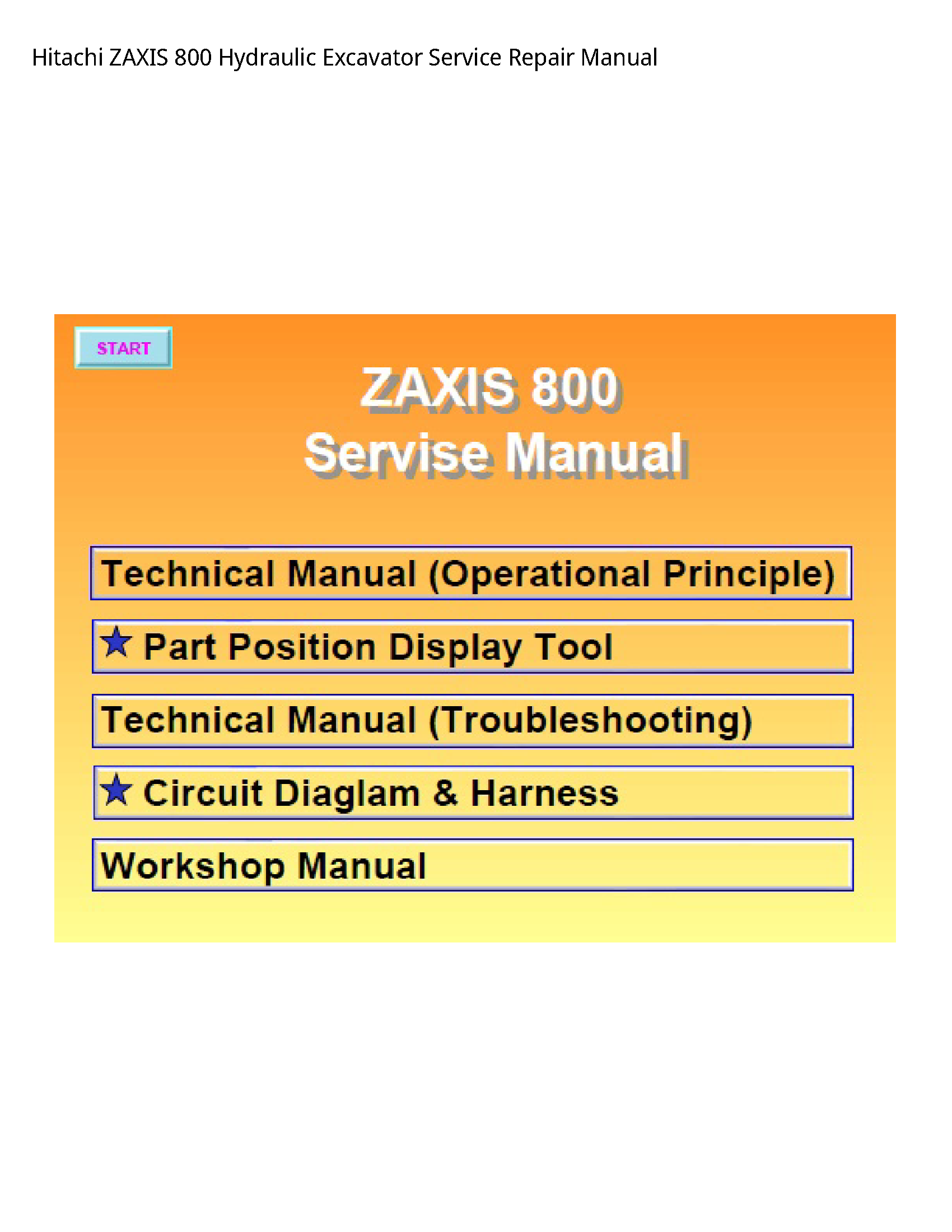 Hitachi 800 ZAXIS Hydraulic Excavator manual