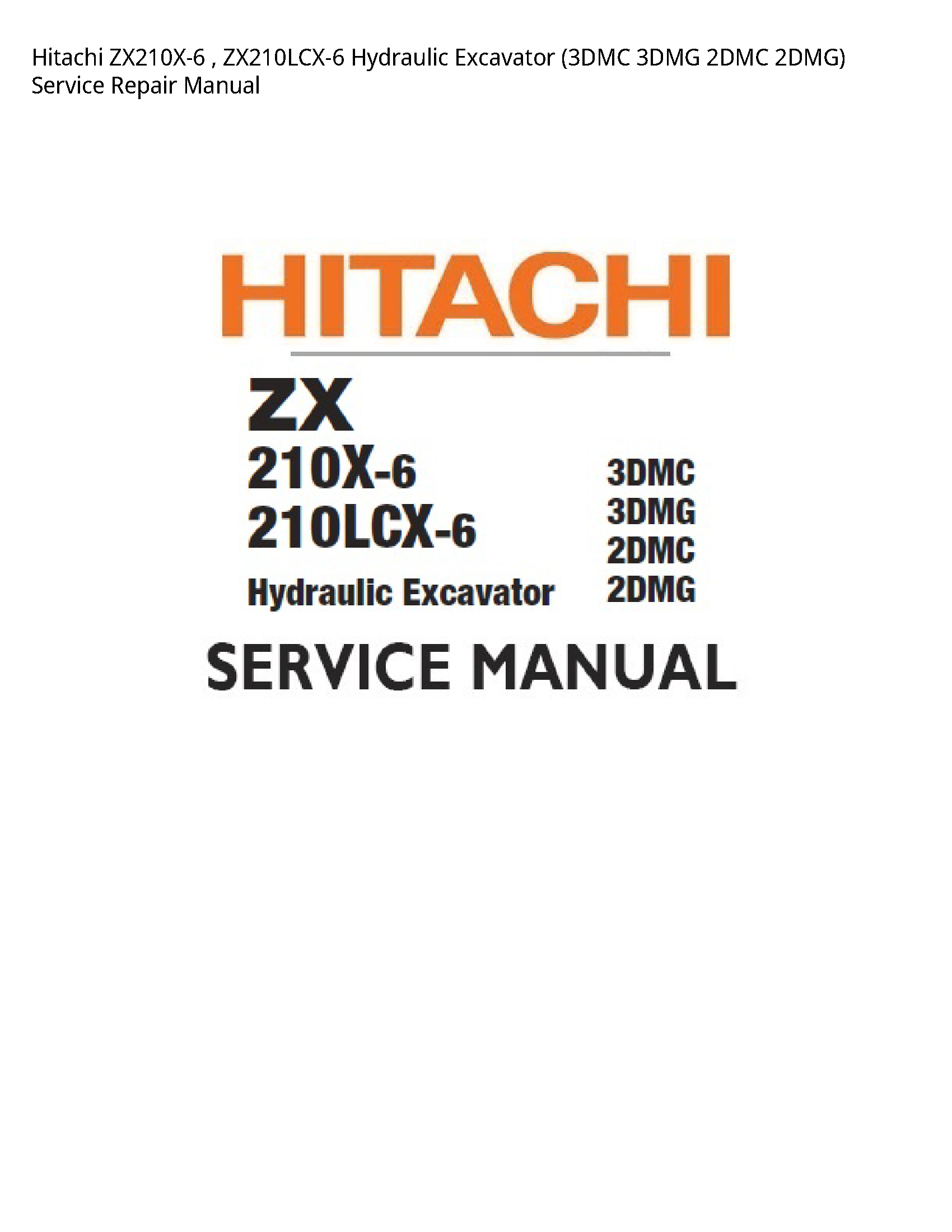 Hitachi ZX210X-6 Hydraulic Excavator manual