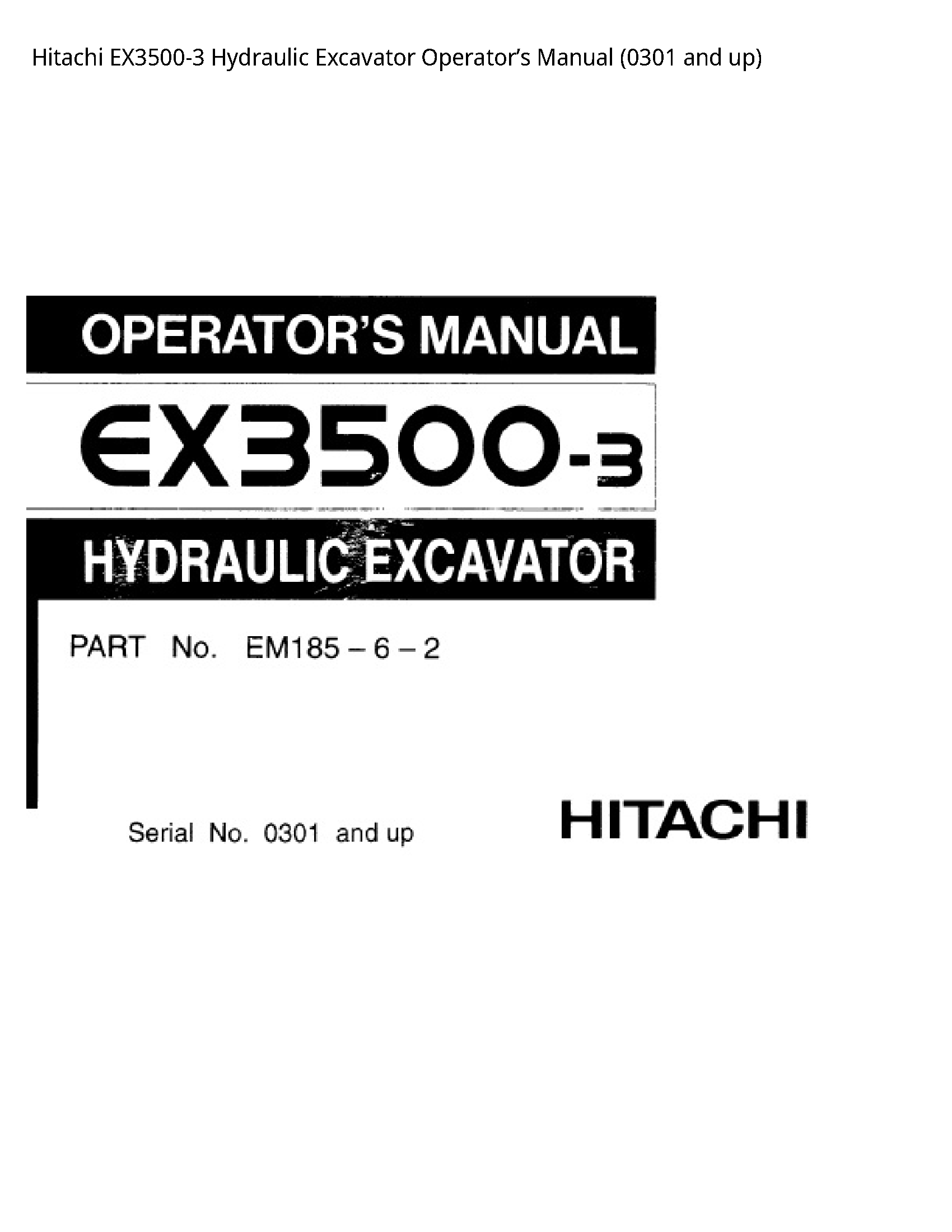 Hitachi EX3500-3 Hydraulic Excavator Operator’s manual