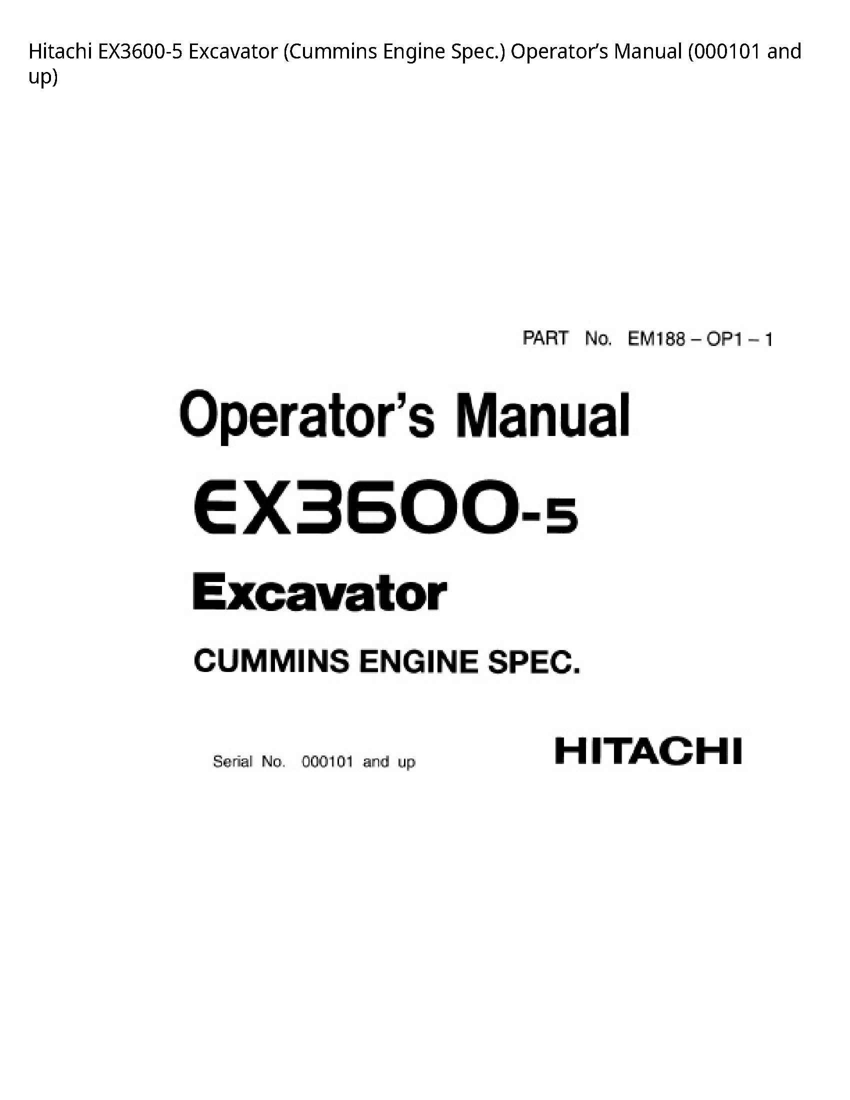 Hitachi EX3600-5 Excavator (Cummins Engine Spec.) Operator’s manual