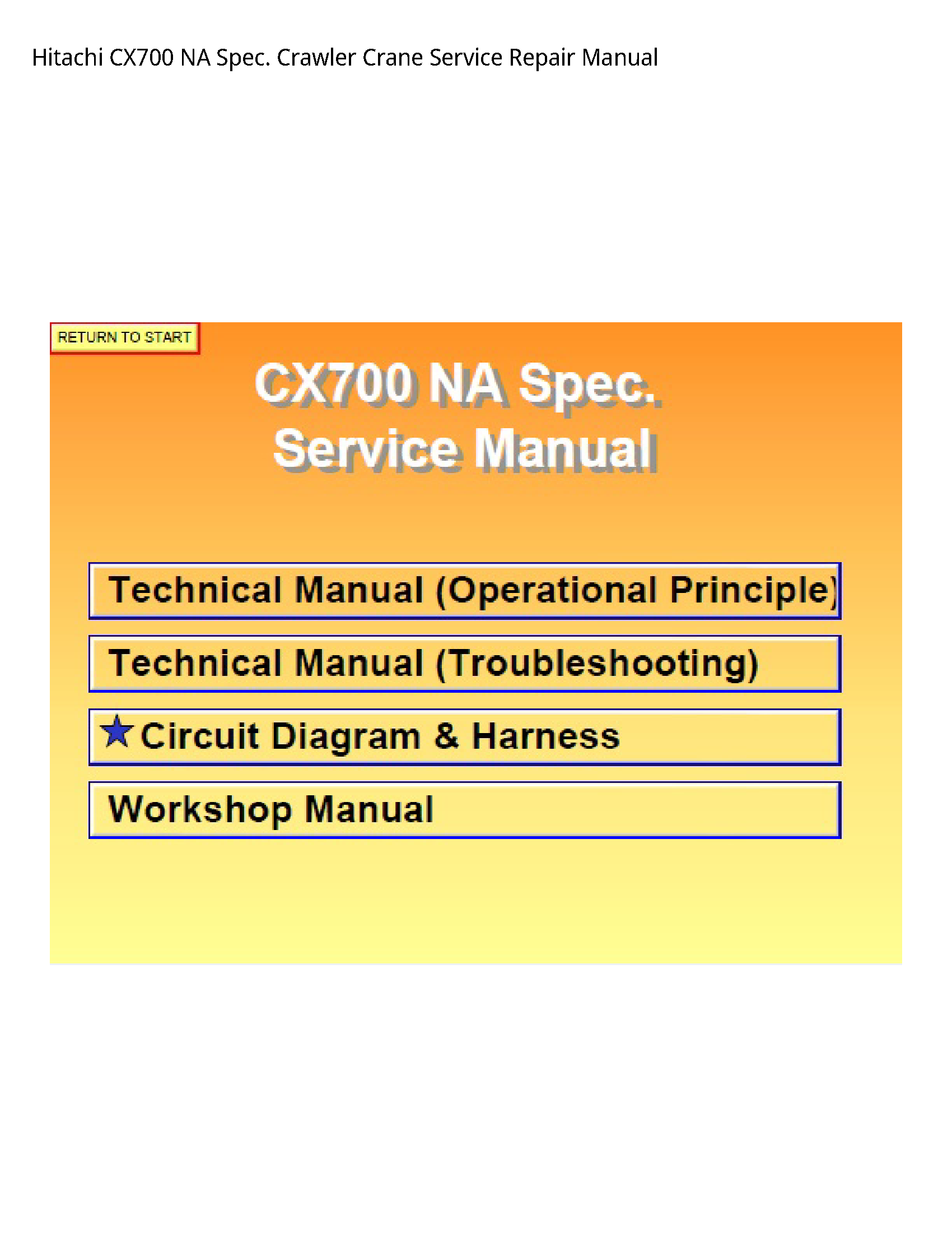 Hitachi CX700 NA Spec. Crawler Crane manual