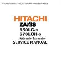 HITACHI ZAXIS 650LC-3 670LCH-3 EXCAVATOR Service Repair Manual preview