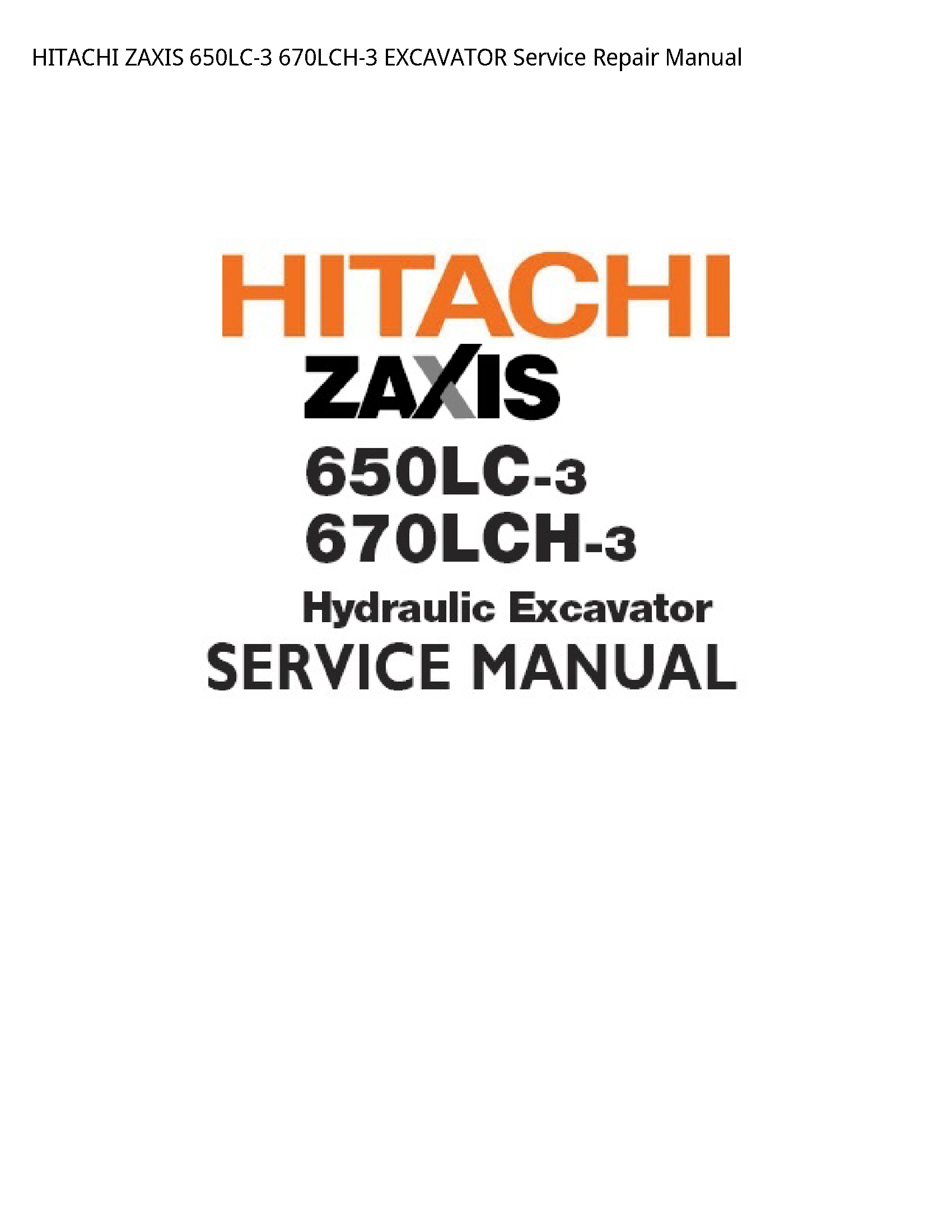 Hitachi 650LC-3 ZAXIS EXCAVATOR manual