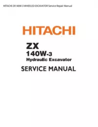 HITACHI ZX140W-3 WHEELED EXCAVATOR Service Repair Manual preview