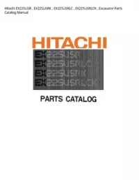 Hitachi EX225USR   EX225USRK   EX225USRLC   EX225USRLCK   Excavator Parts Catalog Manual preview