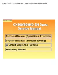 Hitachi CX900 / CX900HD EN Spec. Crawler Crane Service Repair Manual preview