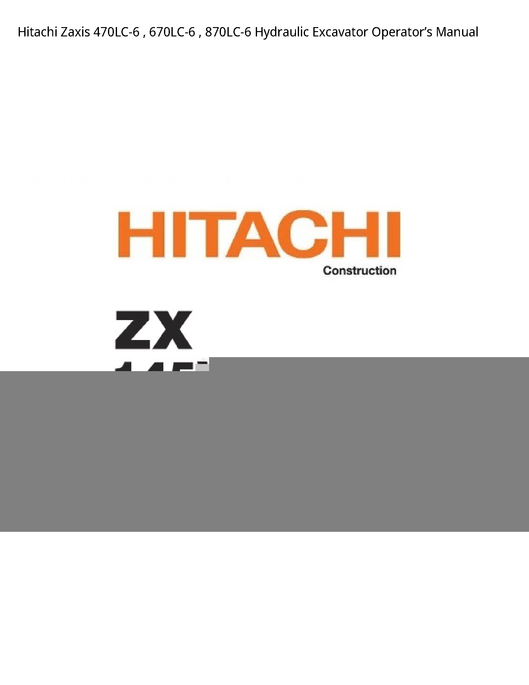 Hitachi 470LC-6 Zaxis Hydraulic Excavator Operator’s manual