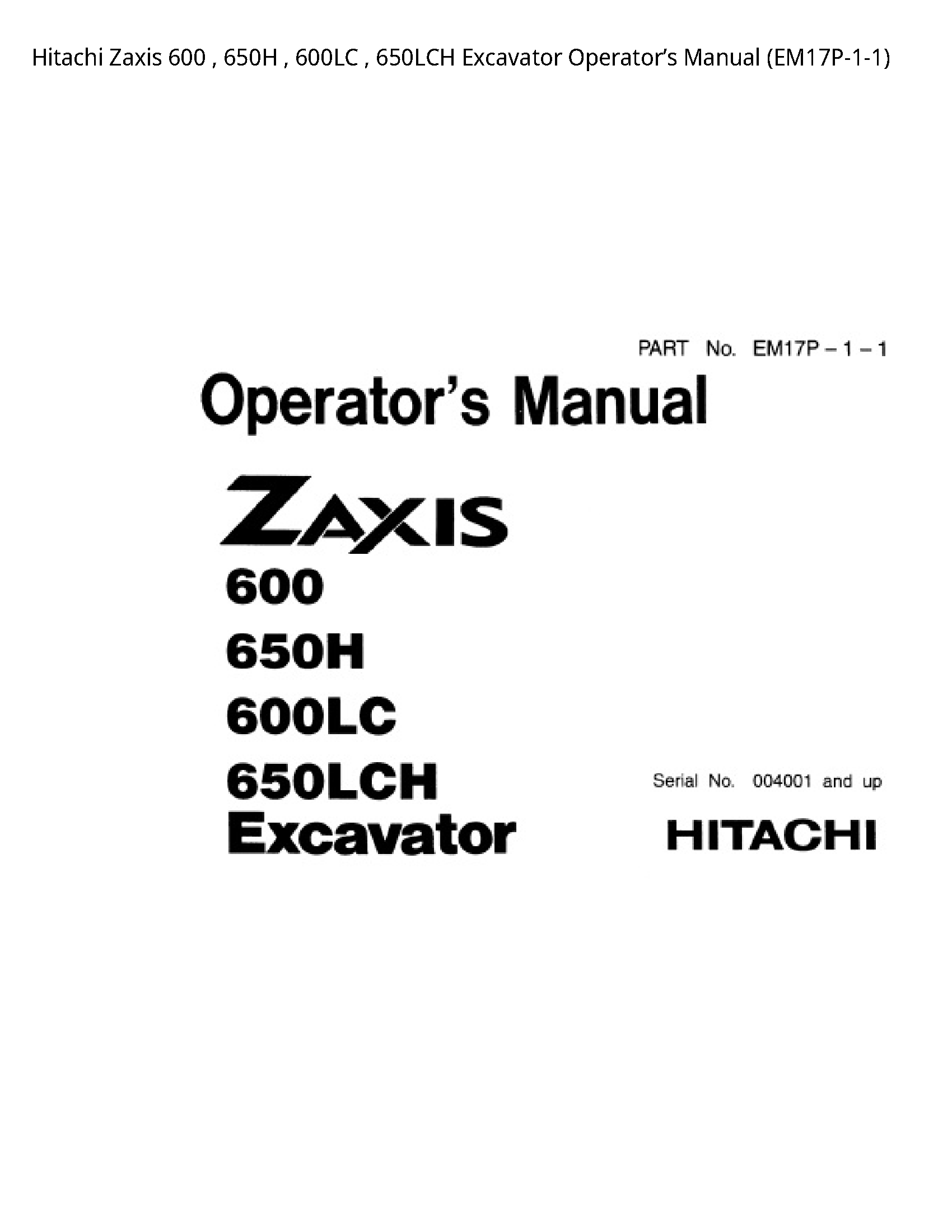Hitachi 600 Zaxis Excavator Operator’s manual