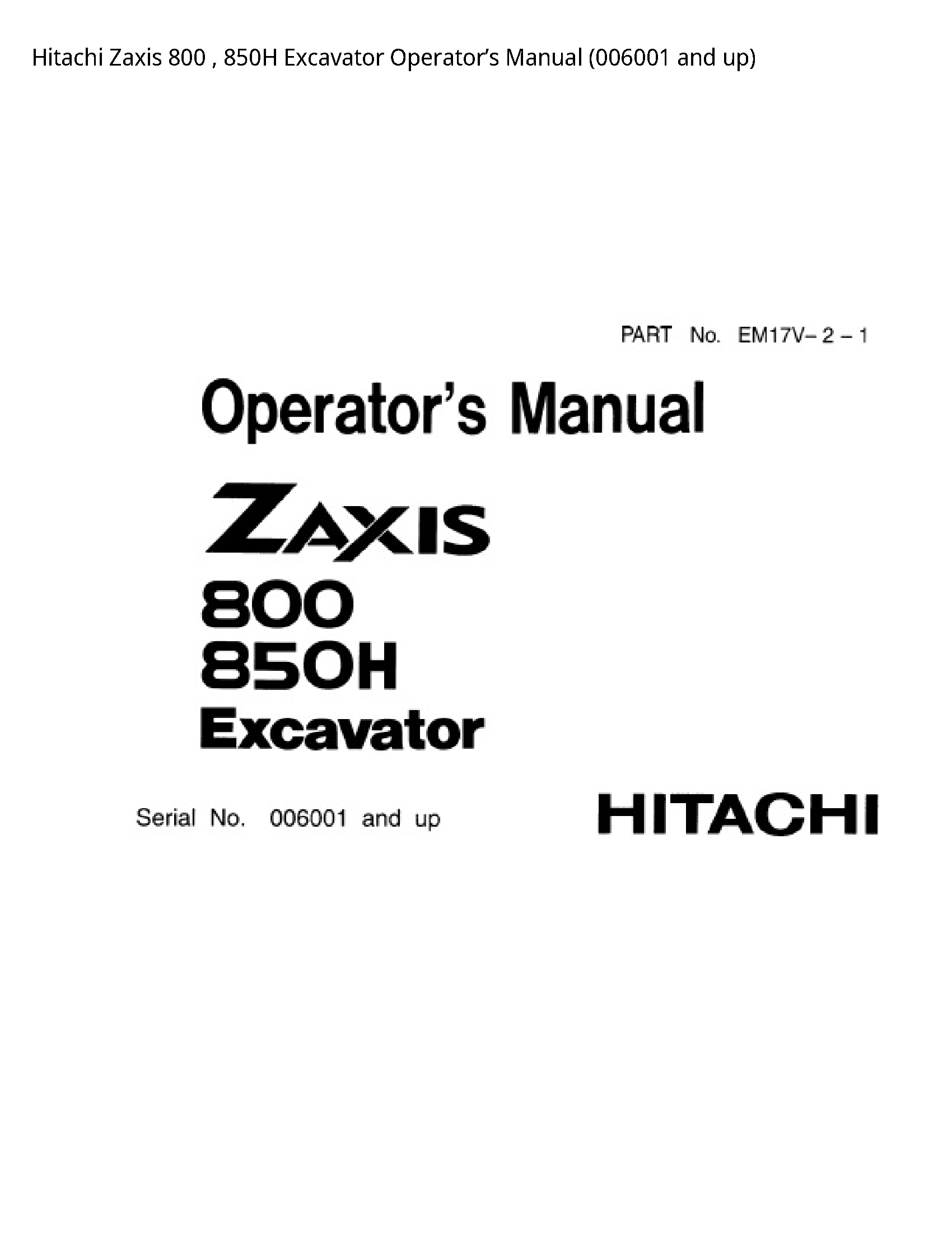 Hitachi 800 Zaxis Excavator Operator’s manual