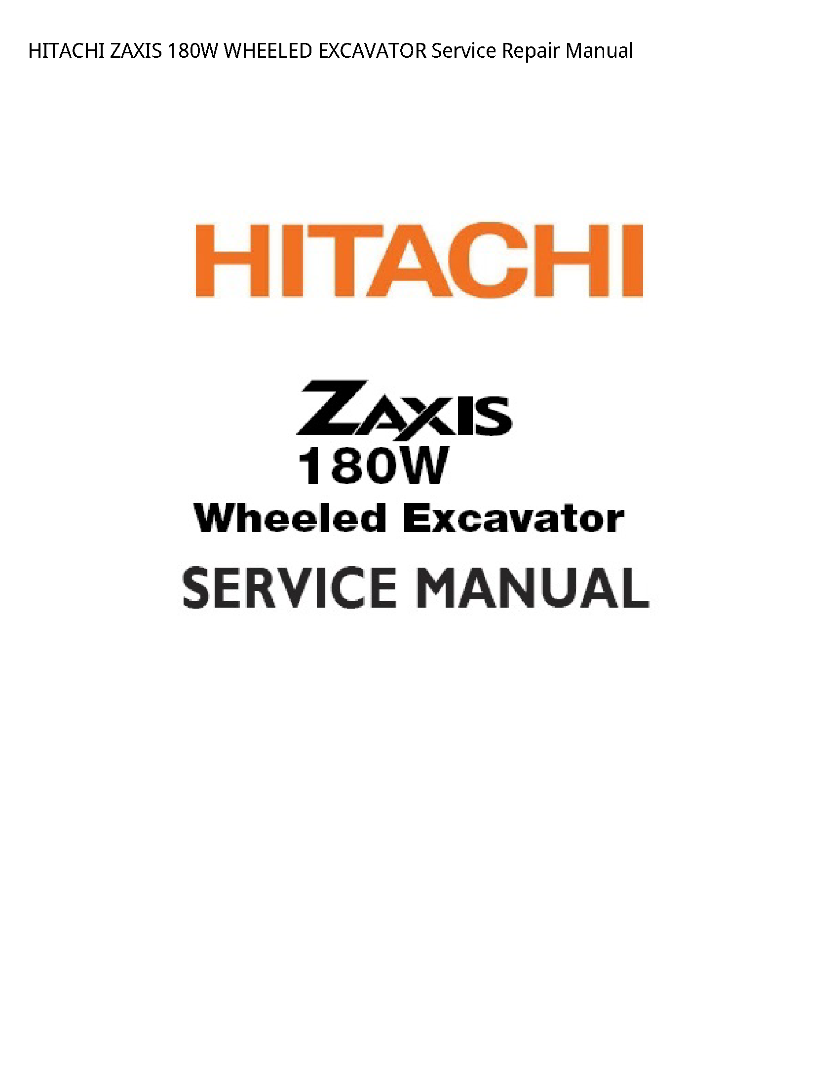 Hitachi 180W ZAXIS WHEELED EXCAVATOR manual