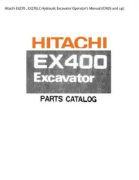 Hitachi EX270   EX270LC Hydraulic Excavator Operator’s Manual (07426 and up) preview