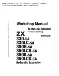Hitachi ZX330-5A   ZX330LC-5A   ZX350H-5A   ZX350LCH-5A   ZX350K-5A   ZX350LCK-5A Hydraulic Excavator Service Repair Manual preview