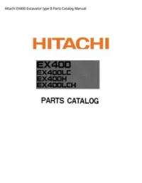 Hitachi EX400 Excavator type B Parts Catalog Manual preview