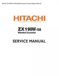 Hitachi ZX190W-5A Wheeled Excavator Service Repair Manual preview
