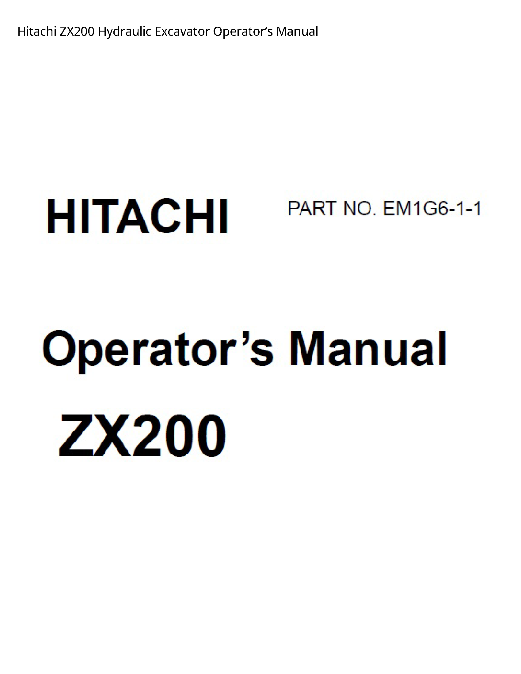 Hitachi ZX200 Hydraulic Excavator Operator’s manual