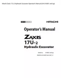 Hitachi Zaxis 17U-2 Hydraulic Excavator Operator’s Manual (S/N 010001 and up) preview