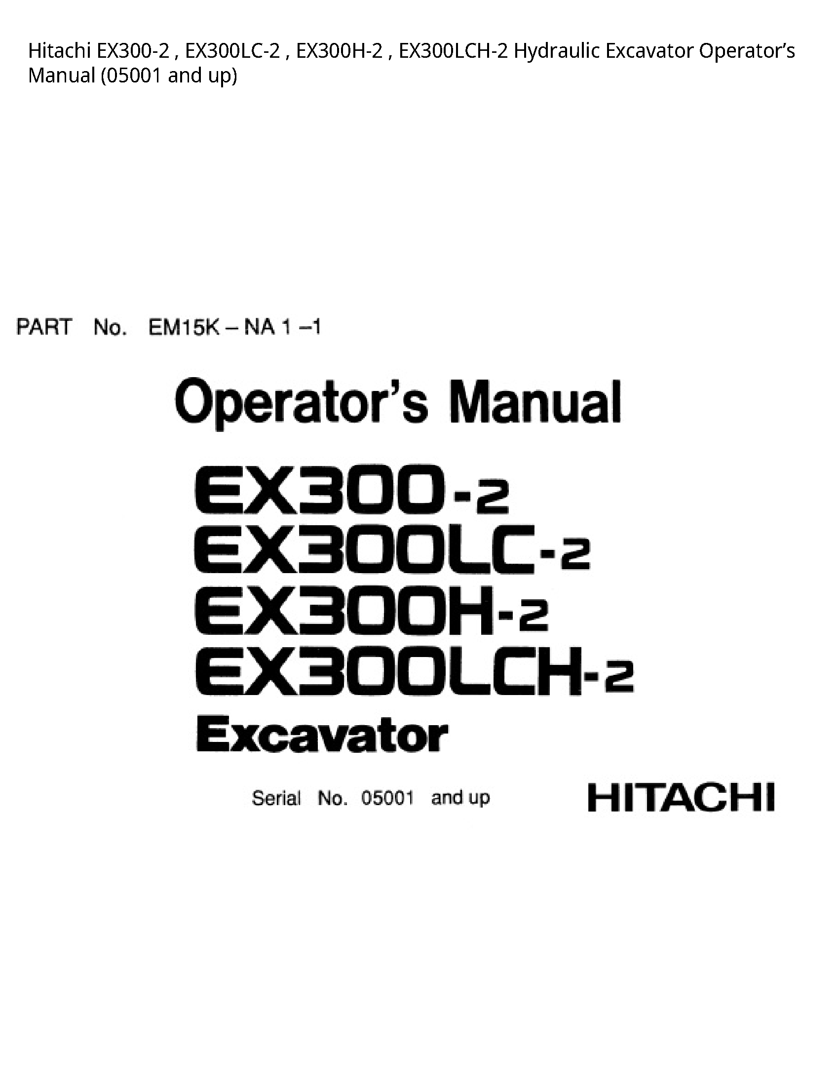 Hitachi EX300-2 Hydraulic Excavator Operator’s manual