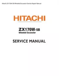 Hitachi ZX170W-5B Wheeled Excavator Service Repair Manual preview