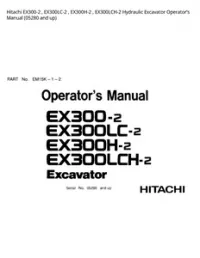 Hitachi EX300-2   EX300LC-2   EX300H-2   EX300LCH-2 Hydraulic Excavator Operator’s Manual (05280 and up) preview