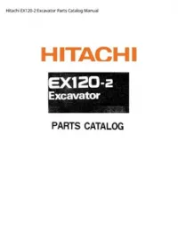 Hitachi EX120-2 Excavator Parts Catalog Manual preview
