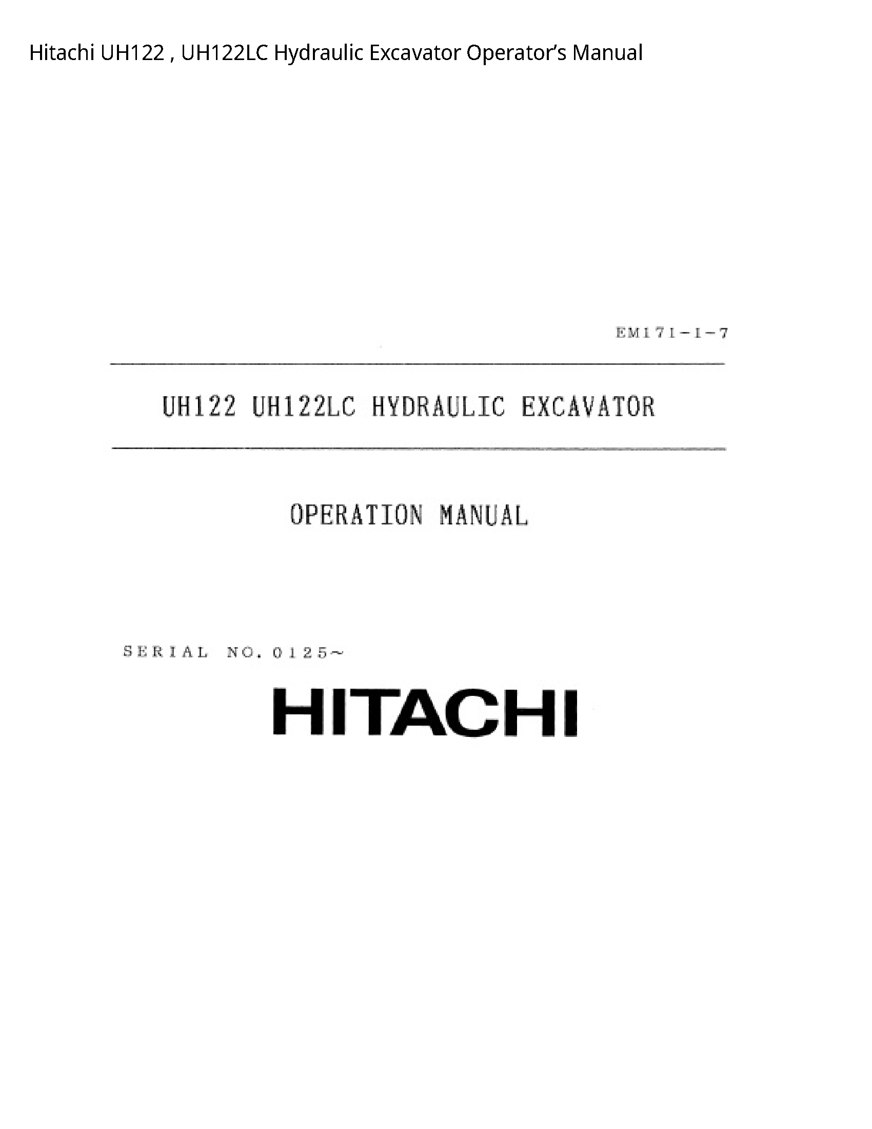 Hitachi UH122 Hydraulic Excavator Operator’s manual
