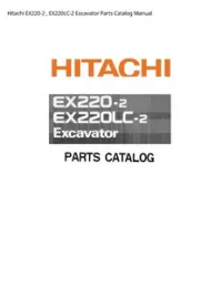 Hitachi EX220-2   EX220LC-2 Excavator Parts Catalog Manual preview