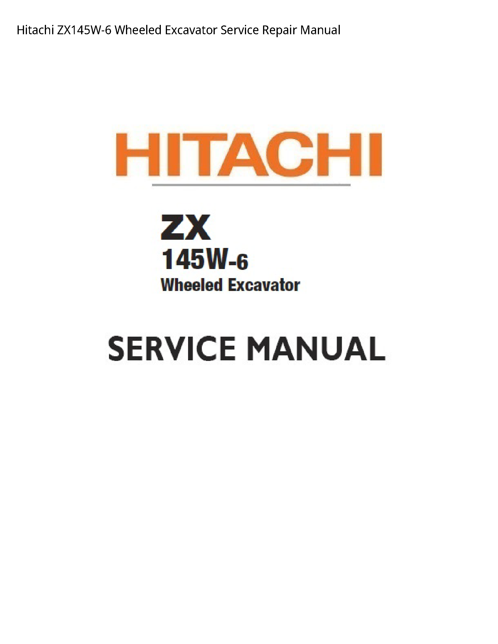 Hitachi ZX145W-6 Wheeled Excavator manual