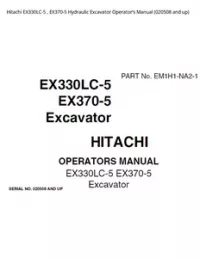Hitachi EX330LC-5   EX370-5 Hydraulic Excavator Operator’s Manual (020508 and up) preview