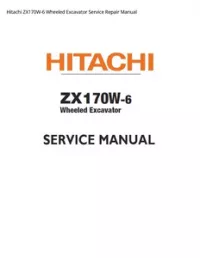 Hitachi ZX170W-6 Wheeled Excavator Service Repair Manual preview