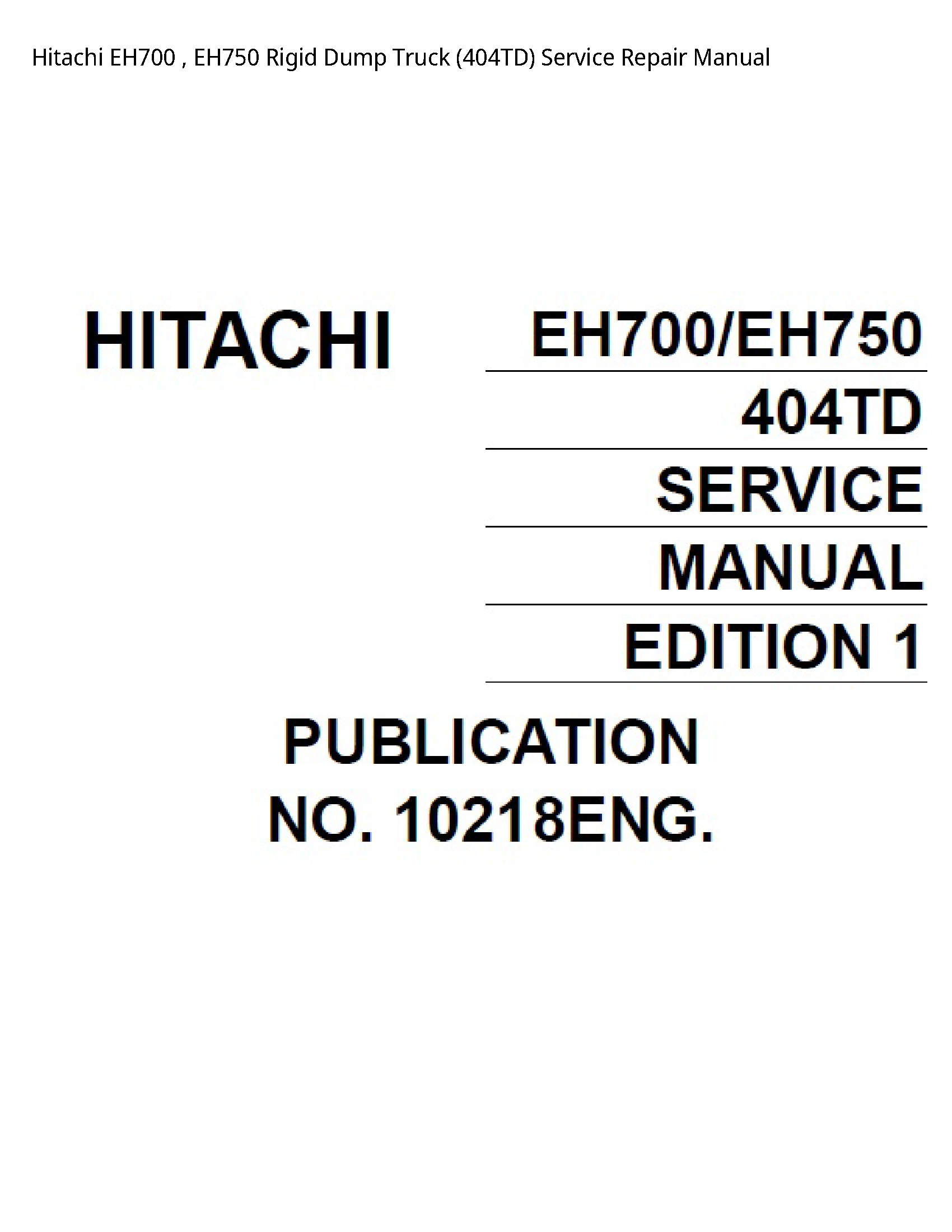 Hitachi EH700 Rigid Dump Truck manual