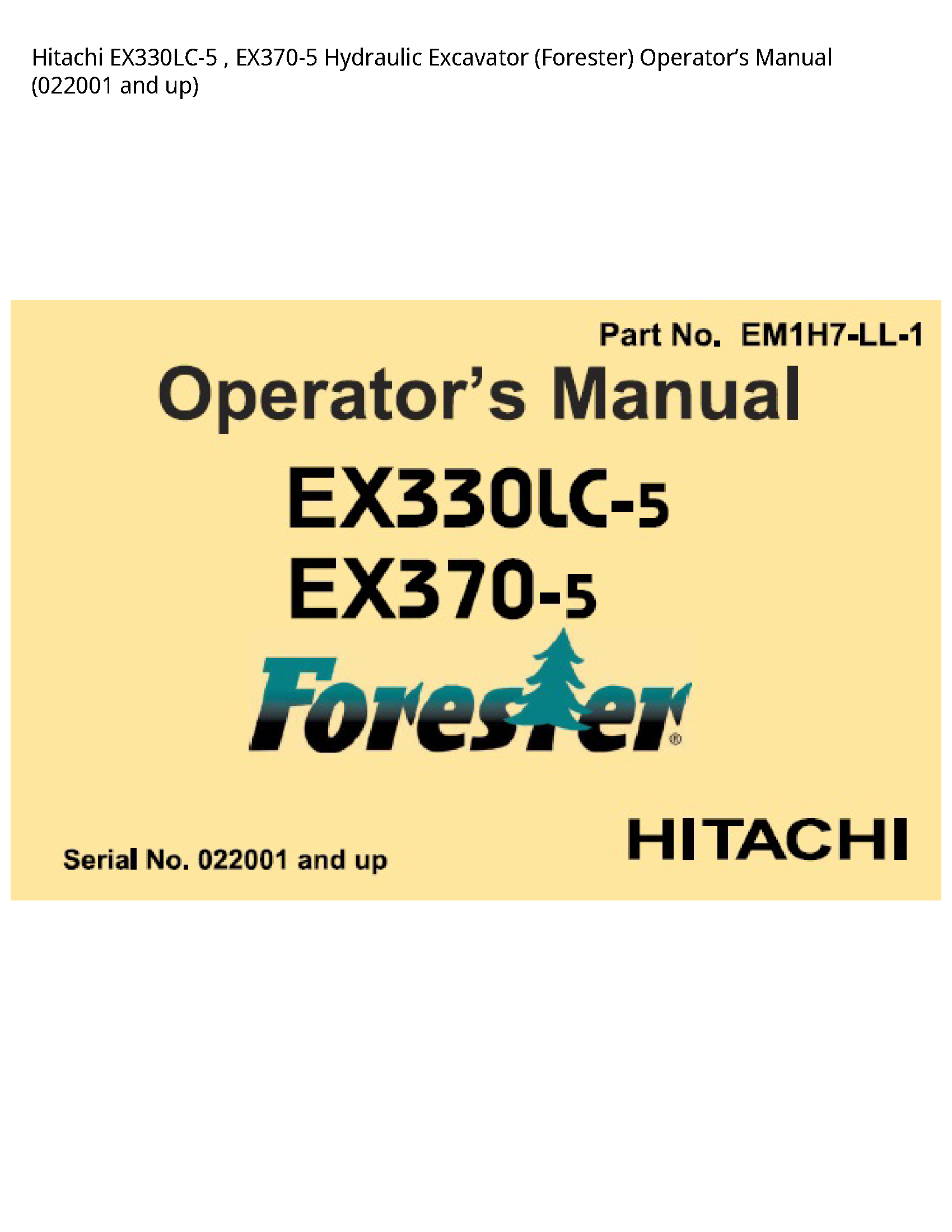 Hitachi EX330LC-5 Hydraulic Excavator (Forester) Operator’s manual
